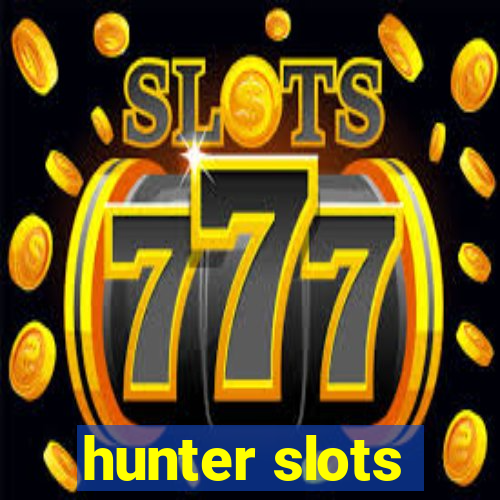 hunter slots